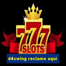 d4swing reclame aqui